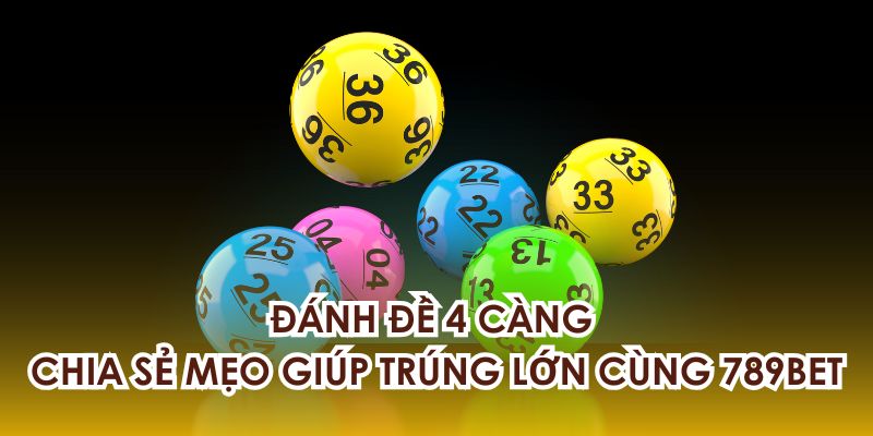 Đánh Đề 4 Càng