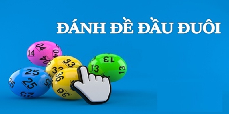 đánh lô đầu đuôi