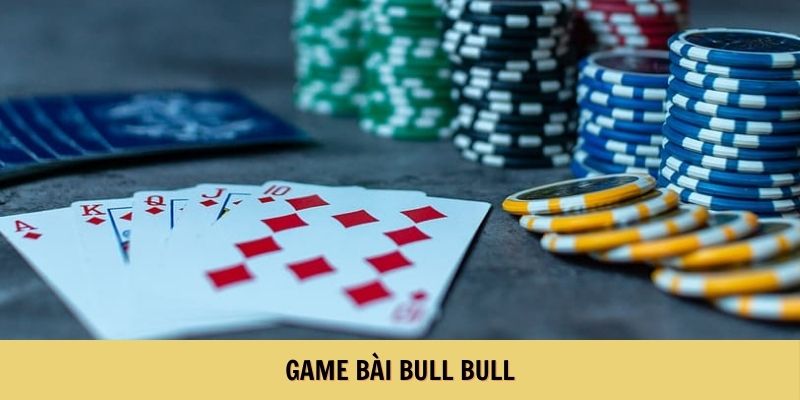 game bài bull bull