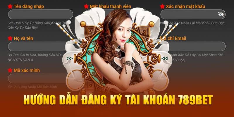 Hướng dẫn cách đăng ký 789Bet dễ dàng, đơn giản